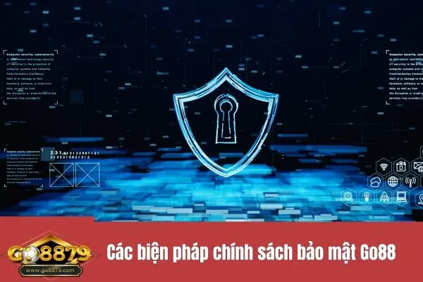 Các biện pháp chính sách bảo mật Go88
